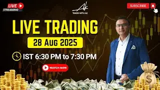 Live Trading | 28 August 2025 Tuesday | Live Market Analysis | Anoop Upadhyaye | Trade with AK