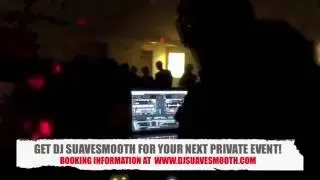 Book DJ Suavesmooth for your next Private Event!
