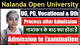 Nalanda Open University Admission Ke Bad kya Kare | NOU me Admission ke Baad Kya Hota Hai