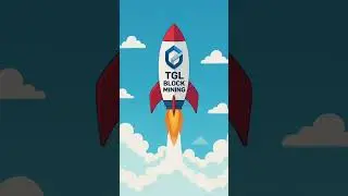 TGL Block Mining: Launching the Future of Crypto, | Rise of TGL Block Mining,