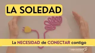 Los Beneficios de la Soledad positiva y quedarte solo en tu evoluci&oacute;n personal