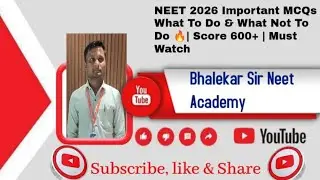 NEET 2026 Important MCQs – What To Do & What Not To Do 🔥| Score 600+ | Must Watch