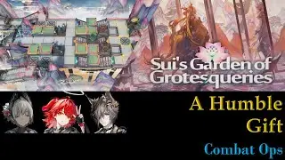 A Humble Gift | Combat Ops | Floor 5 | IS#6 Sui's Garden of Grotesqueries [Arknights]