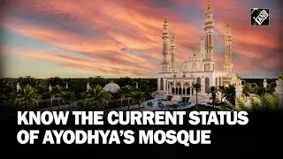 Name, Design finalised; Ayodhya gears up to build India&rsquo;s largest Mohammad Bin Abdullah Mosque