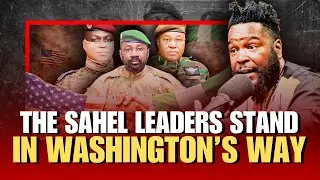 Dr. Umar Explains Why the Sahel Leaders Stand in Washington’s Way