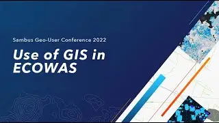Sambus GEO UC 2022 - Use of GIS in ECOWAS