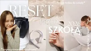 RESET PRZED SZKOŁĄ🤍* paznokcie, pakowanie torby, sprzątanie, journaling*