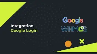 How To Setup Google / Gmail Login Registration In Whmcs | Google Sign In Integration Whmcs 2025