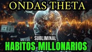 THETA WAVES 🧬 for MILLIONAIRE Habits 💲Subliminal Mental Reprogramming 🧠