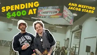 We met Jacob Starr at Thriftcon Atlanta and Spent $400...
