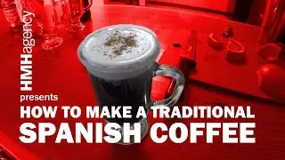 How to make a Spanish Coffee - HMH