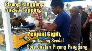 Pedagang Gigih, Pagi Jualan Sendal, Sore Jual Pisang Panggang