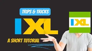 IXL  A Short Tutorial