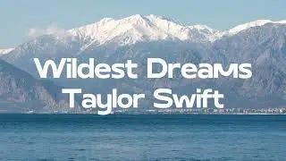 Taylor Swift - Wildest Dreams | Ocean Waves Sound