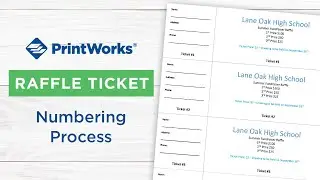 PrintWorks Raffle Ticket Numbering Process