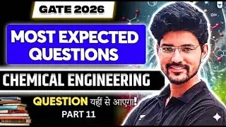 GATE 2026 | Most Expected Questions #11 | Chemical Engineering | Devendra Poonia Sir