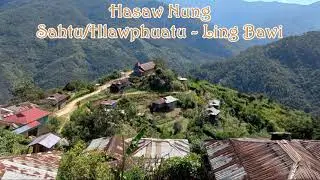 Zotung Hlaw, Ling Bawi, Hasaw Nung