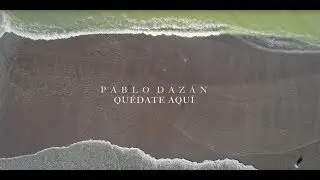 Pablo Daz&aacute;n - Qu&eacute;date Aqu&iacute; (Lyric Video)