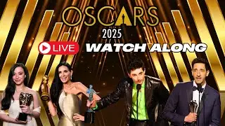 Oscar 2025 Live Watch-Along & Reactions! 🔥 Winners, Surprises & More!