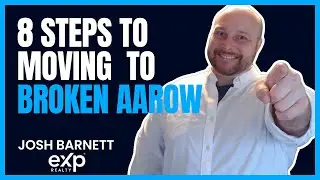 Broken Arrow, OK - 8 Steps to Moving to Broken Arrow, Oklahoma