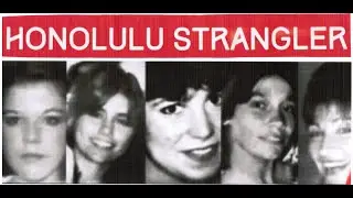 Hawaii's Notorious Honolulu Strangler