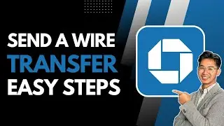How to Send a Wire Transfer on Chase