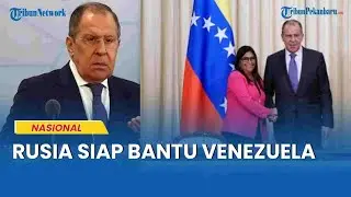 Foreign Minister Lavrov Calls Delcy Rodriguez, Russia Says It's Ready to Help Counter a US Invasion