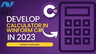 Make a Calculator in C# Windows form Application | 2023 | Dosani Technologies