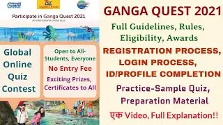 GANGA QUEST 2021- LAST DATE Extended till 29nd May, 2021, Participate Now-Online Quiz Contest, Hurry