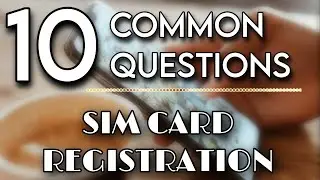 SIM CARD REGISTRATION ACT 10 COMMON QUESTIONS ABOUT SIM REG IN THE PHILIPPINES