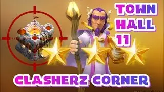 Town Hall 11 Three Star Raids - Current Meta