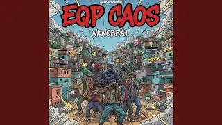 EQP Caos (Arrocha Funk)