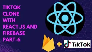 Part 6 | TikTok clone with React.js and Firebase  | Malayalam React Tutorials