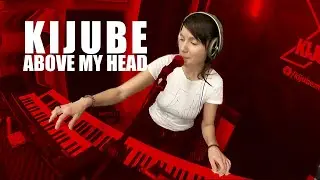 Kijube - Above My Head (Rehearsal)