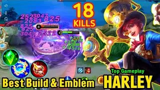 18 KIllS HARLEY OP Build & Emblem - Build Top 1 Global Harley ~ Mobile Legends &radic;