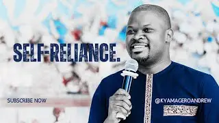 Master the Art of Self-Reliance.