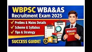WBPSC WBA&AS भर्ती परीक्षा 2025 | Complete Scheme & Syllabus | Prelims & Mains Explained in Hindi