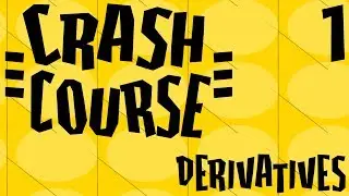 Crash Course - Derivatives Part 1