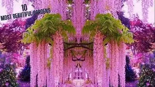 Top 10 Most Beautiful Gardens In The World | Most Beautiful Garden Tour