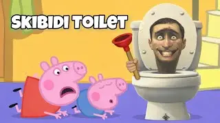 Skibidi Toilet Takes Over Peppa Pig's House!