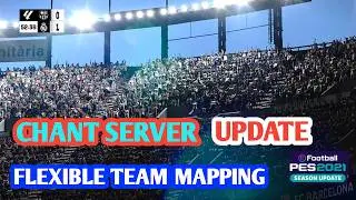 PES 2021 Chant Server Map Mod &ndash; Flexible Team Mapping & Chant Integration