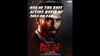 BLOODY DADDY MOVIE REVIEW II GMR II