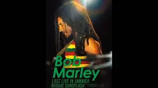 Bob Marley - Natural Mystic, Live in Montego Bay 1979