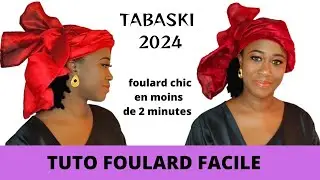 TUTO FOULARD FACILE | Attacher foulard style moussor s&eacute;n&eacute;galaise rapide| MODE TABASKI 2024 b&eacute;t&eacute; b&eacute;t&eacute;