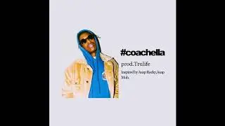FREE |#coachella| ASAP ROCKY x ASAP MOB Type Beat (prod.Trulife)