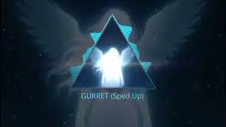 PECSER - GURRET (Sped Up)