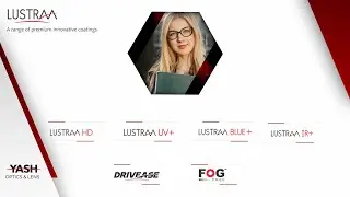 LUSTRAA A Range Of Premium Innovative Coatings | Yash Optics & Lens