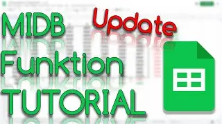 MIDB Funktion - Update - Richtigstellung - Google Sheets Tutorial