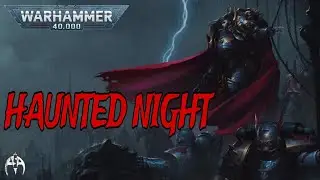 Haunted Night - Konrad Curze - Warhammer 40k Audio