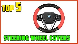 TOP 5 Best Steering Wheel Covers 2026 | Transform Your Ride Instantly with These Best Steering Wheel